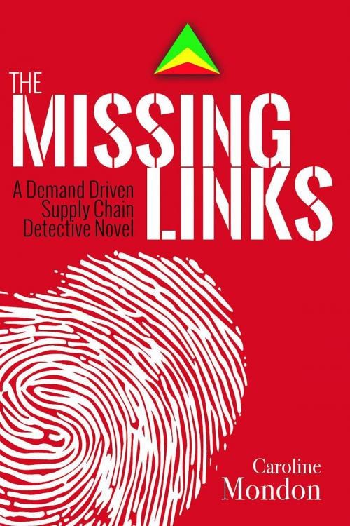 Cover of the book The Missing Links by Caroline Mondon, Industrial Press, Inc.