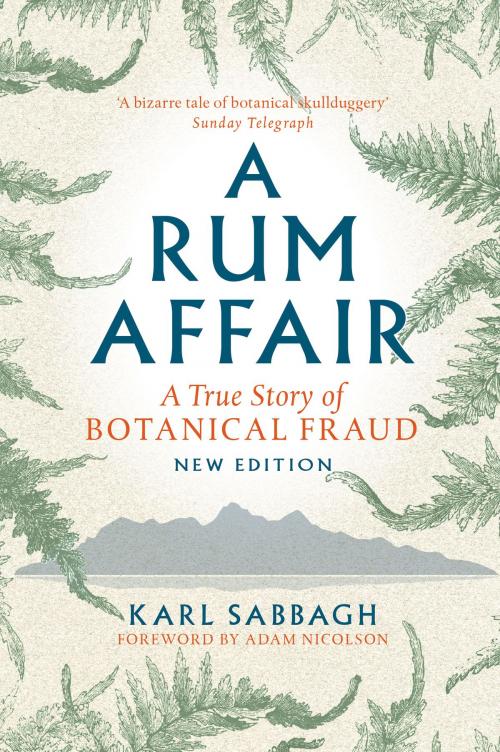 Cover of the book A Rum Affair by Karl Sabbagh, Adam Nicholson, Birlinn
