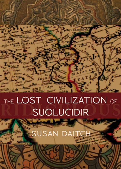Cover of the book The Lost Civilization of Suolucidir by Susan Daitch, City Lights Publishers