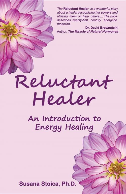 Cover of the book Reluctant Healer by Susana Stoica, Healing Alternatives Press, LLC