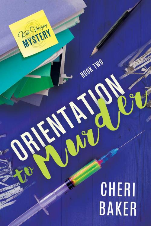 Cover of the book Orientation to Murder by Cheri Baker, Adventurous Ink LLC