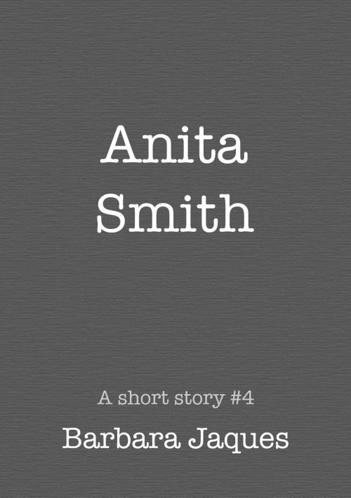 Cover of the book Anita Smith. by Barbara Jaques, Barbara Jaques