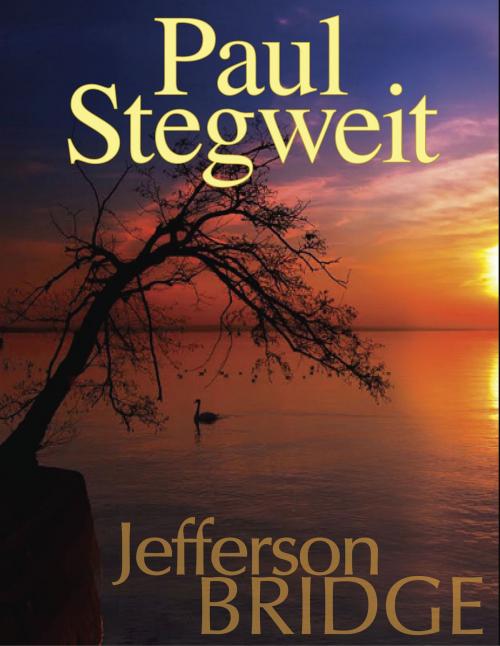 Cover of the book Jefferson Bridge by Paul Stegweit, Paul Stegweit