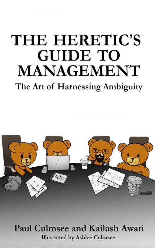 Cover of the book The Heretic's Guide To Management by Paul Culmsee, Kailash Awati, Heretics Guide Press
