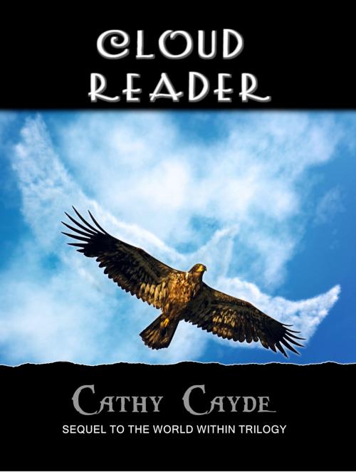 Cover of the book Cloud Reader by Cathy Cayde, Cathy Cayde