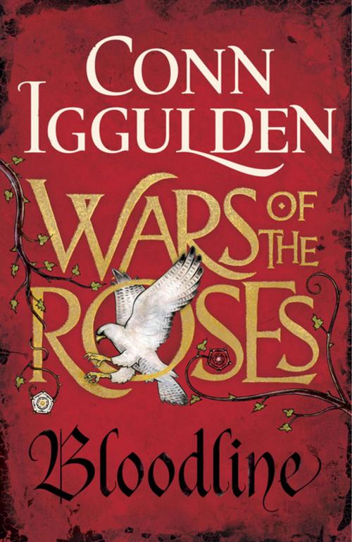 Cover of the book Wars of the Roses: Bloodline by Conn Iggulden, Penguin Publishing Group