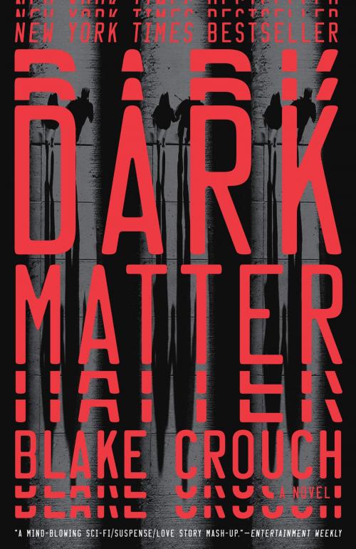 Cover of the book Dark Matter by Blake Crouch, Crown/Archetype