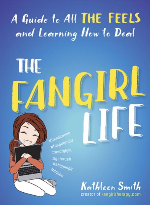 Cover of the book The Fangirl Life by Kathleen Smith, Penguin Publishing Group