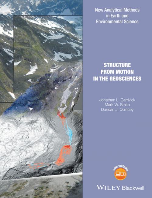 Cover of the book Structure from Motion in the Geosciences by Jonathan L. Carrivick, Mark W. Smith, Duncan J. Quincey, Wiley