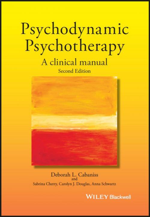 Cover of the book Psychodynamic Psychotherapy by Deborah L. Cabaniss, Sabrina Cherry, Carolyn J. Douglas, Anna R. Schwartz, Wiley