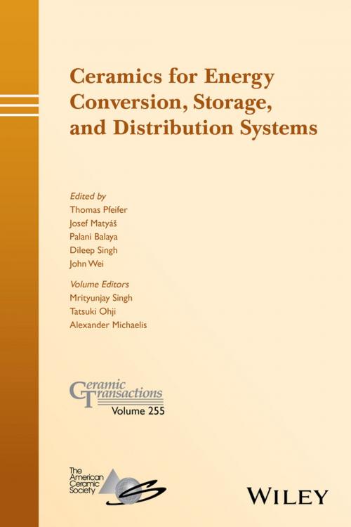Cover of the book Ceramics for Energy Conversion, Storage, and Distribution Systems by Mrityunjay Singh, Tatsuki Ohji, Alexander Michaelis, Wiley