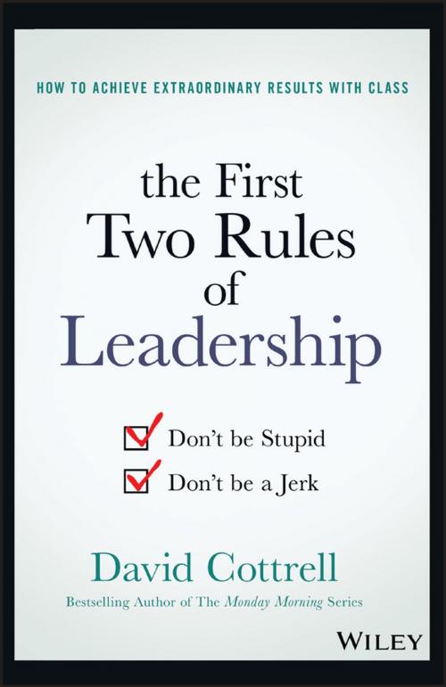 Cover of the book The First Two Rules of Leadership by David Cottrell, Wiley