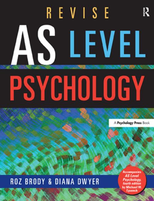 Cover of the book Revise AS Level Psychology by Roz Brody, Diana Dwyer, Taylor and Francis