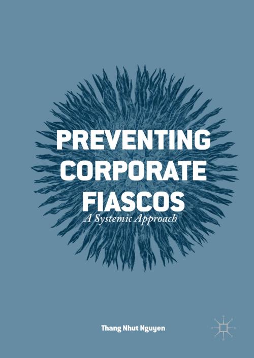 Cover of the book Preventing Corporate Fiascos by Thang Nhut Nguyen, Palgrave Macmillan US
