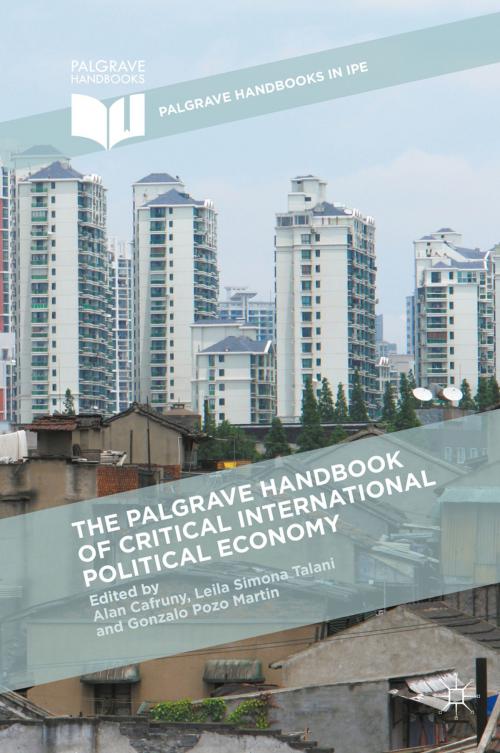 Cover of the book The Palgrave Handbook of Critical International Political Economy by , Palgrave Macmillan UK
