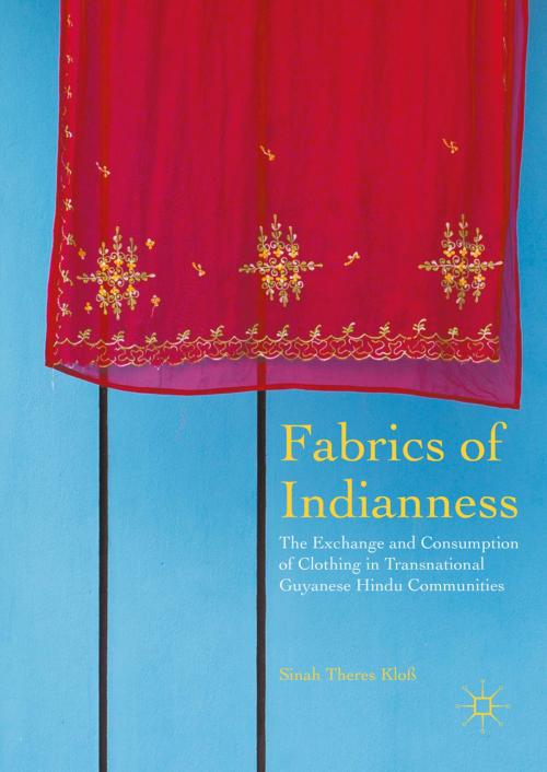 Cover of the book Fabrics of Indianness by Sinah Theres Kloß, Palgrave Macmillan US