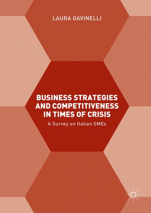 Cover of the book Business Strategies and Competitiveness in Times of Crisis by Laura Gavinelli, Palgrave Macmillan UK