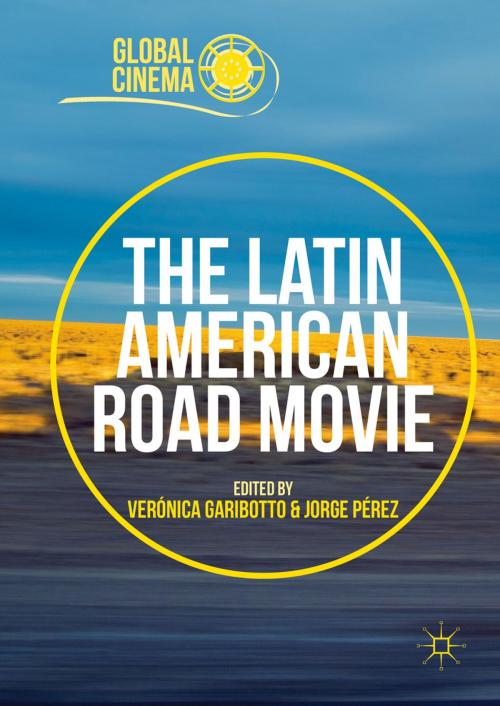 Cover of the book The Latin American Road Movie by , Palgrave Macmillan US