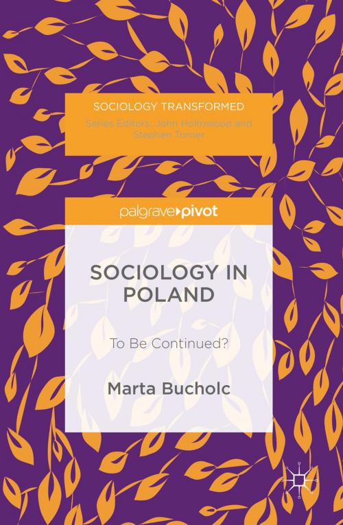 Cover of the book Sociology in Poland by Marta Bucholc, Palgrave Macmillan UK