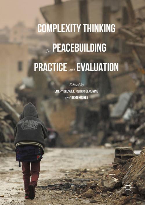 Cover of the book Complexity Thinking for Peacebuilding Practice and Evaluation by , Palgrave Macmillan UK
