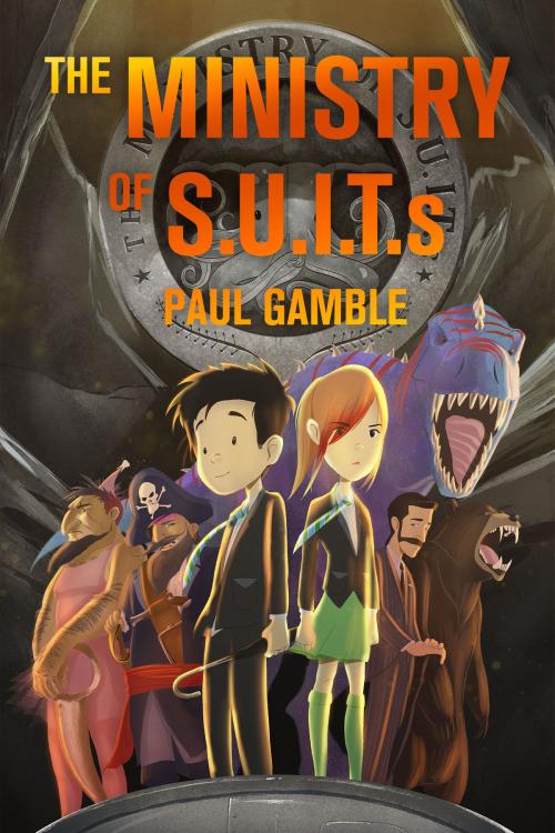 Cover of the book The Ministry of SUITs by Paul Gamble, Feiwel & Friends