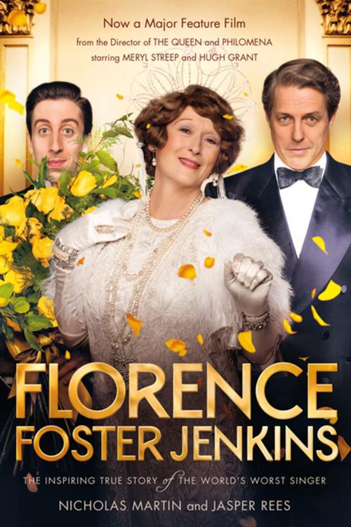 Cover of the book Florence Foster Jenkins by Nicholas Martin, Jasper Rees, St. Martin's Press
