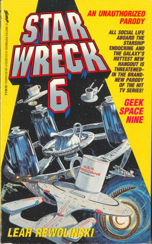 Cover of the book Star Wreck VI by Leah Rewolinski, St. Martin's Press