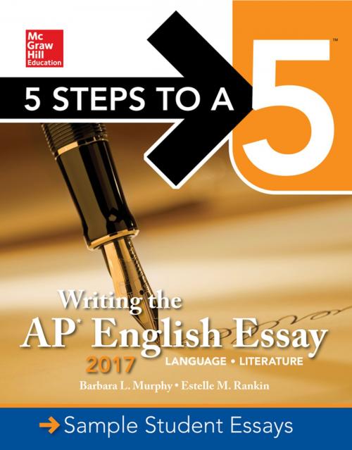 Cover of the book Writing the AP English Essay 2017 by Barbara L. Murphy, Estelle M. Rankin, McGraw-Hill Education
