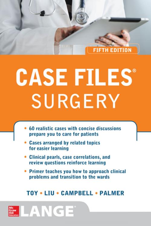 Cover of the book Case Files® Surgery, Fifth Edition by Eugene C. Toy, Terrence H. Liu, Andre R. Campbell, Barnard Palmer, McGraw-Hill Education