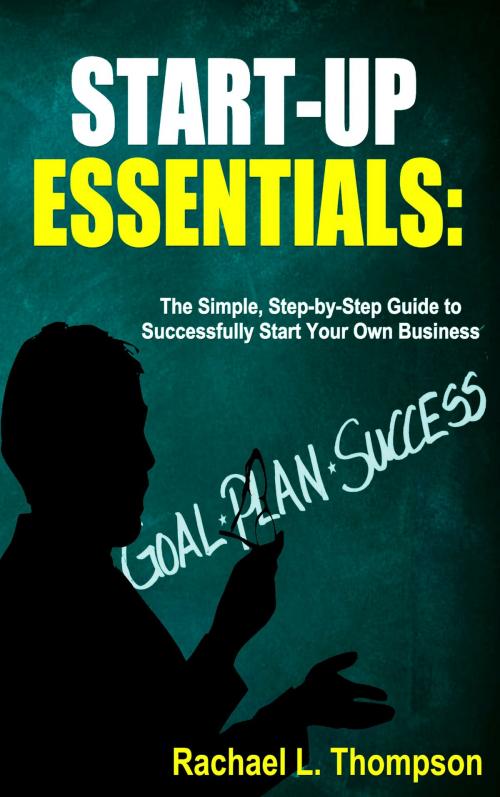 Cover of the book Start-Up Essentials by Rachael L Thompson, Rachael L Thompson