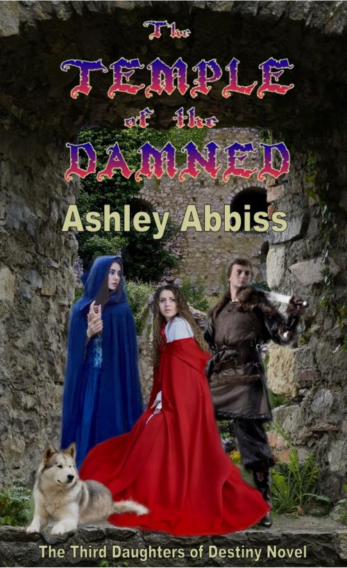 Cover of the book The Temple of the Damned by Ashley Abbiss, Ashley Abbiss