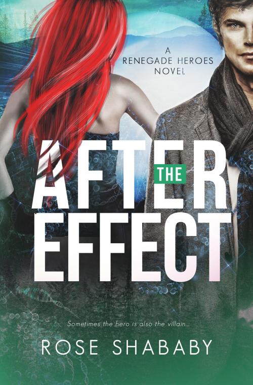 Cover of the book The After Effect by Rose Shababy, Rose Shababy