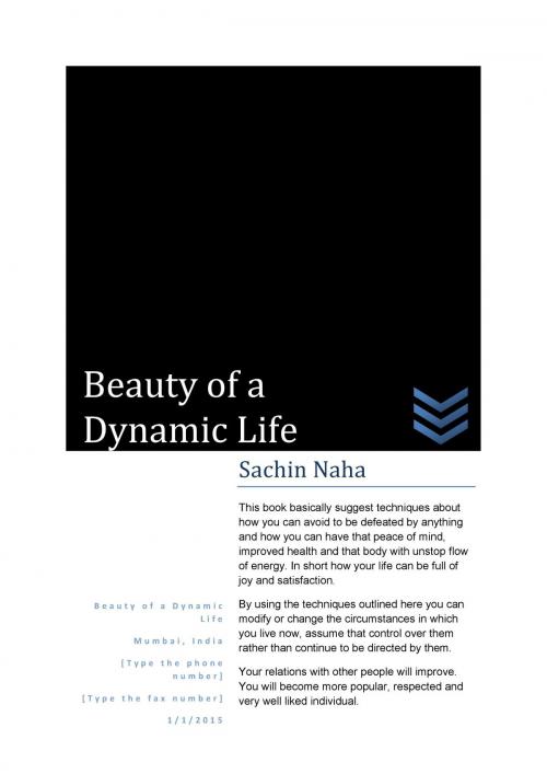 Cover of the book Beauty of a Dynamic Life by Sachin Naha, Sachin Naha