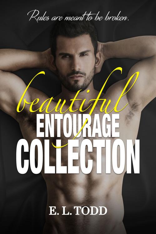 Cover of the book Beautiful Entourage Collection by E. L. Todd, E. L. Todd