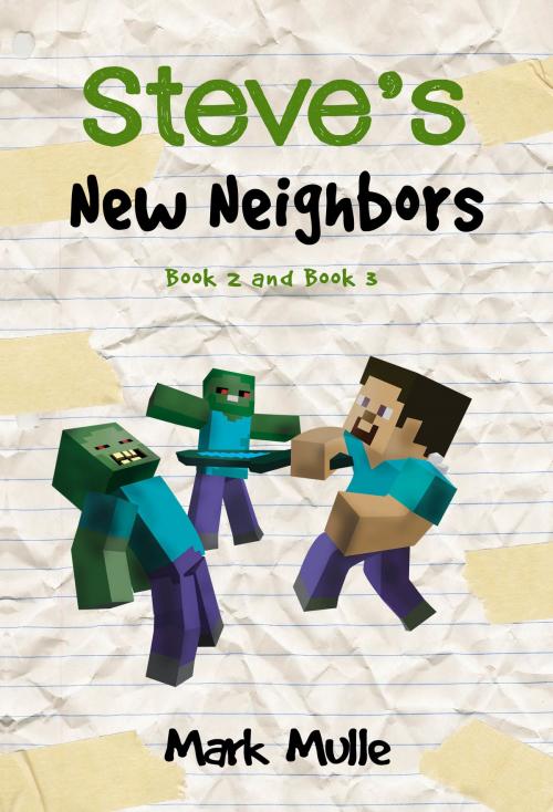 Cover of the book Steve’s New Neighbors, Book 2 and Book 3 by Mark Mulle, Mark Mulle