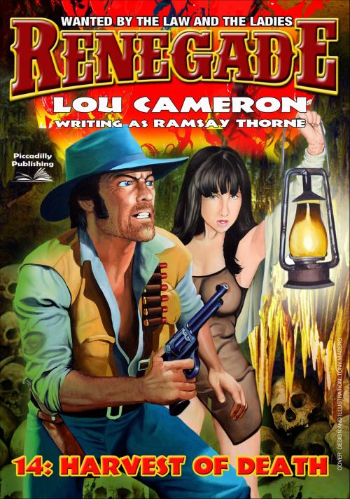 Cover of the book Renegade 14: Harvest of Death by Lou Cameron, Piccadilly Publishing