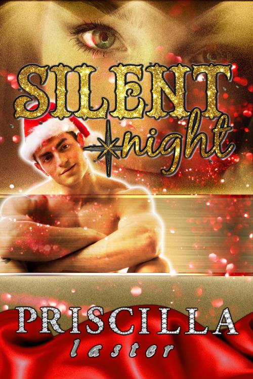 Cover of the book Silent Night by Priscilla Laster, Priscilla Laster