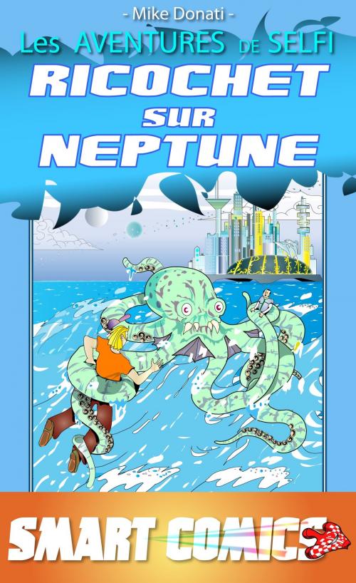 Cover of the book Ricochet sur Neptune by Mike Donati, Mike Donati