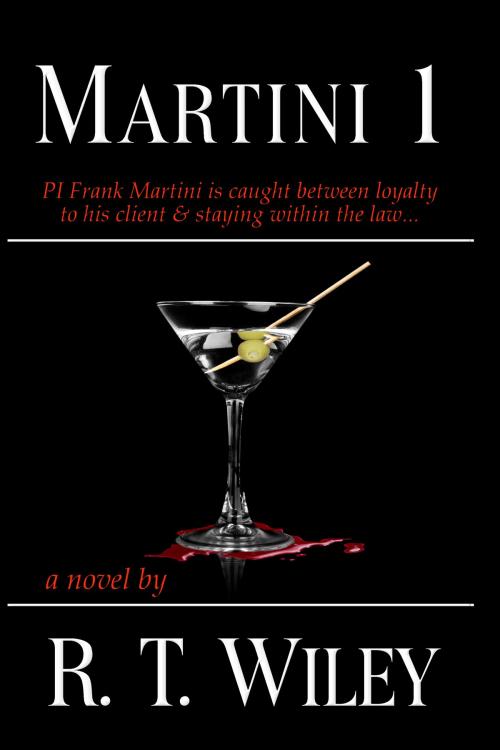 Cover of the book Martini 1 by R.T. Wiley, R.T. Wiley