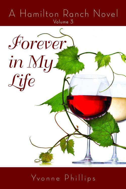 Cover of the book Forever in My Life by Yvonne Phillips, Yvonne Phillips