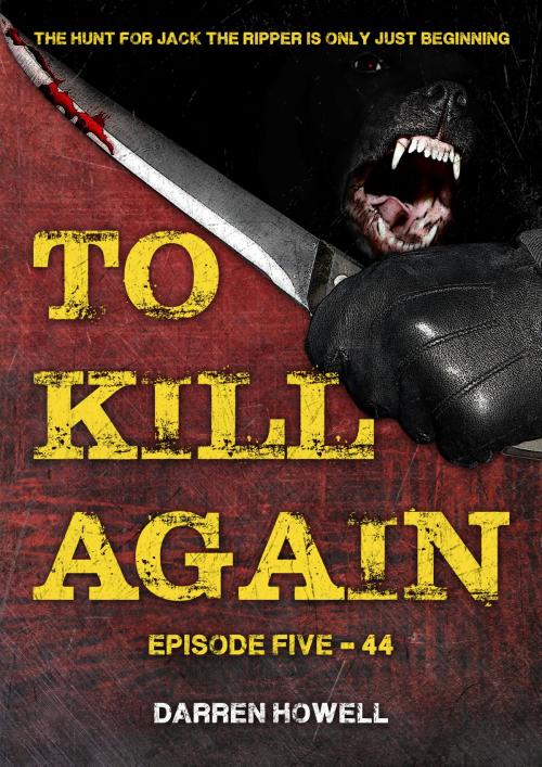 Cover of the book To Kill Again: Episode Five by Darren Howell, Darren Howell