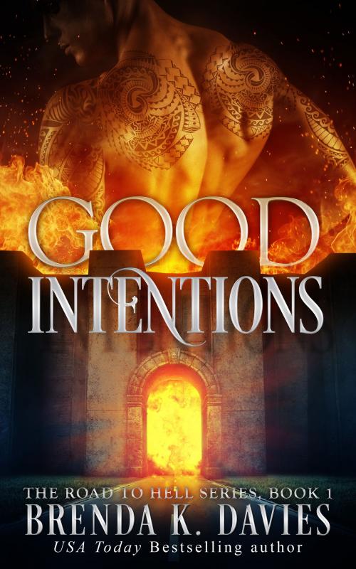 Cover of the book Good Intentions (The Road to Hell Series, Book 1) by Brenda K. Davies, Brenda K. Davies