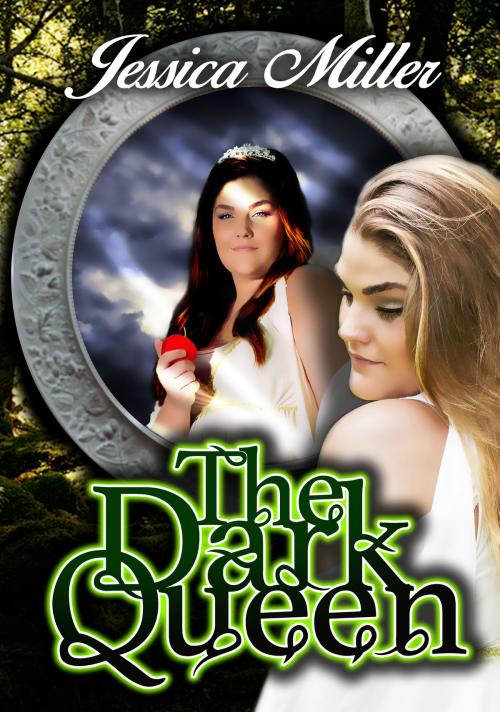Cover of the book The Dark Queen by Jessica Miller, Jessica Miller