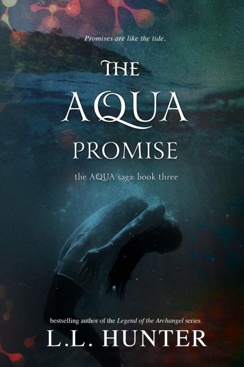 Cover of the book The Aqua Promise by L.L Hunter, L.L Hunter