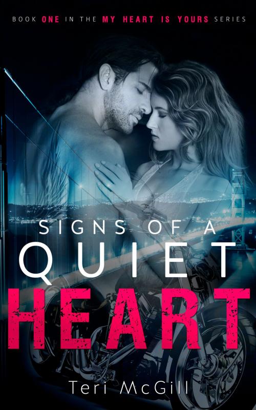 Cover of the book Signs of a Quiet Heart by Teri McGill, Teri McGill