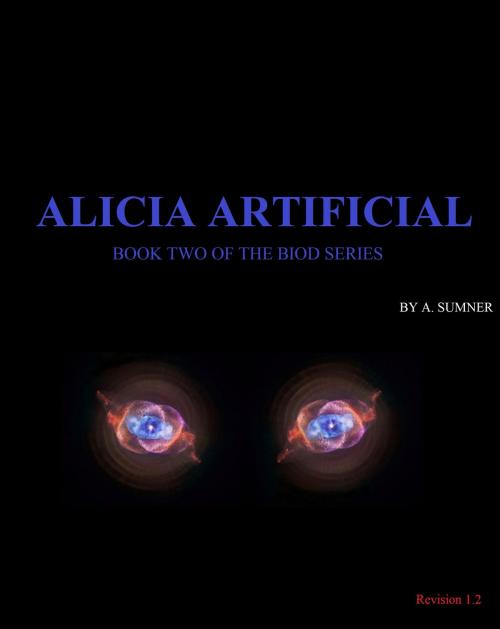 Cover of the book Alicia Artificial by Azza Sumner, Azza Sumner