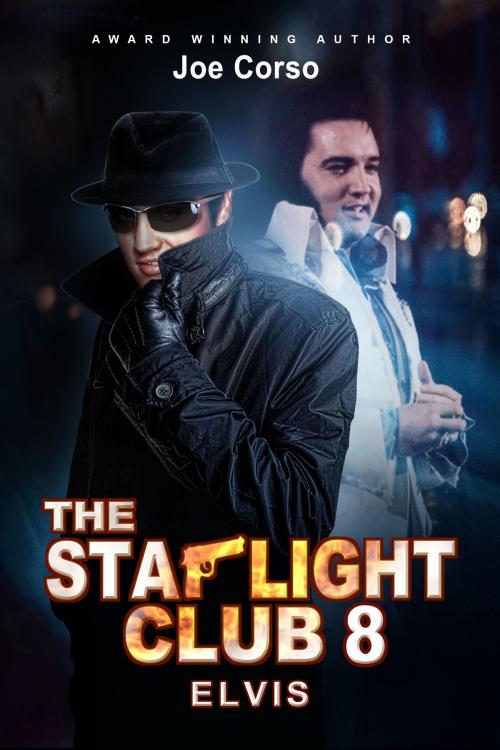 Cover of the book The Starlight Club 8: Elvis by Joe Corso, Joe Corso