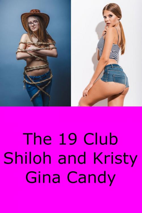 Cover of the book The 19 Club: Shiloh and Kristy by Gina Candy, Gina Candy