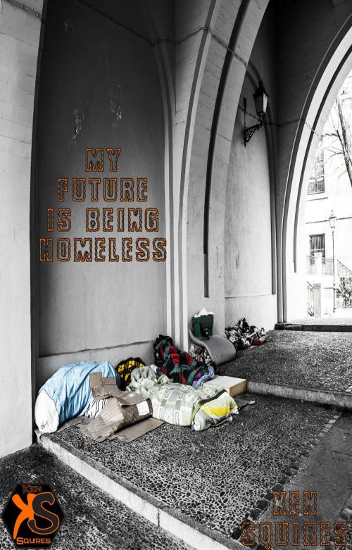 Cover of the book My Future Is Being Homeless by Ken Squires, Ken Squires Publishing