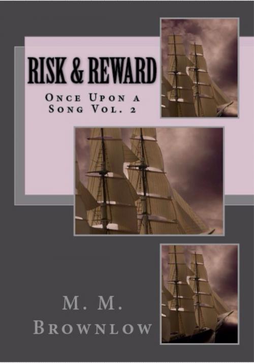 Cover of the book Risk & Reward by M.M. Brownlow, M.M. Brownlow
